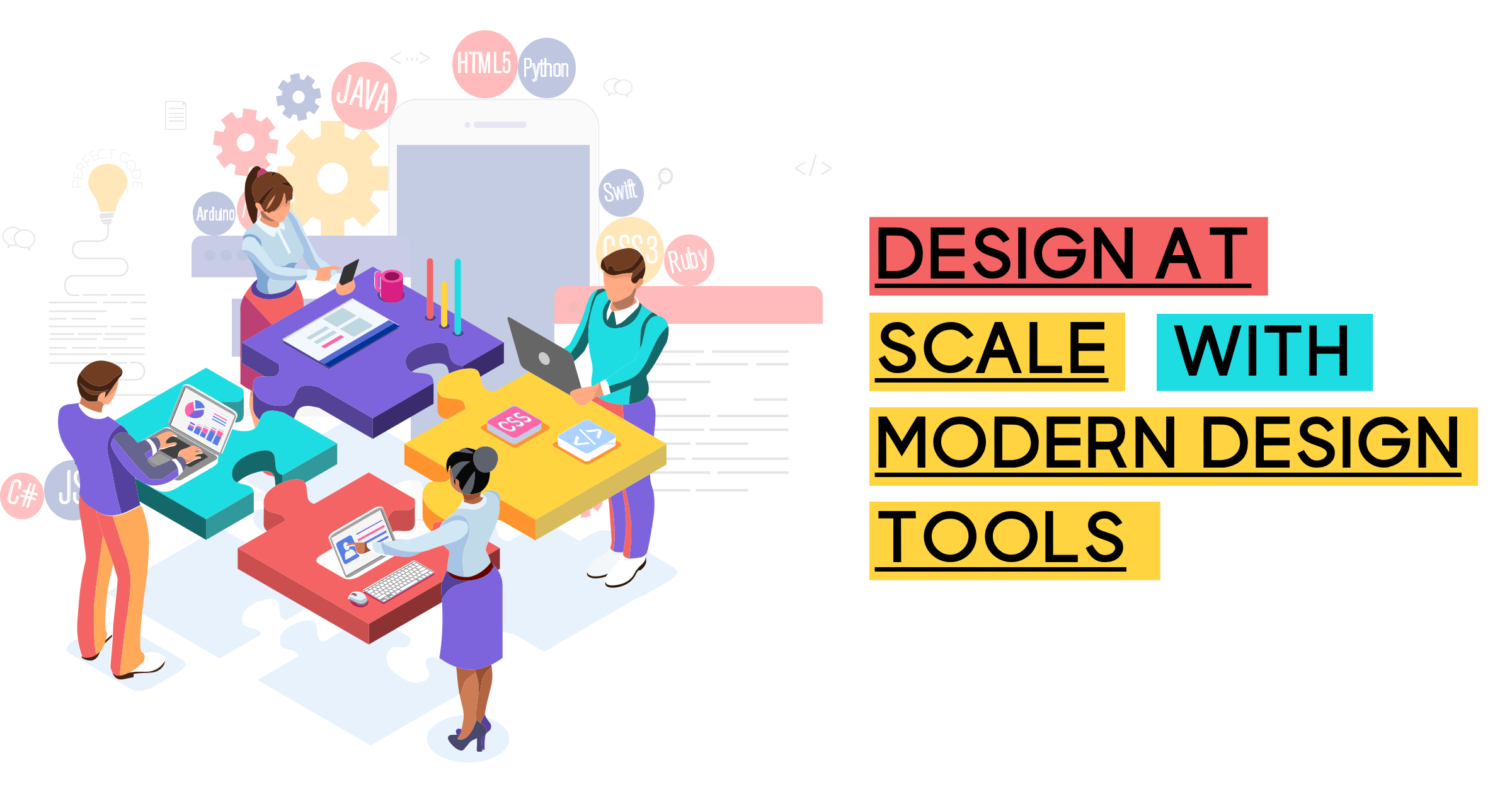 Design at Scale: Modern Design Tools